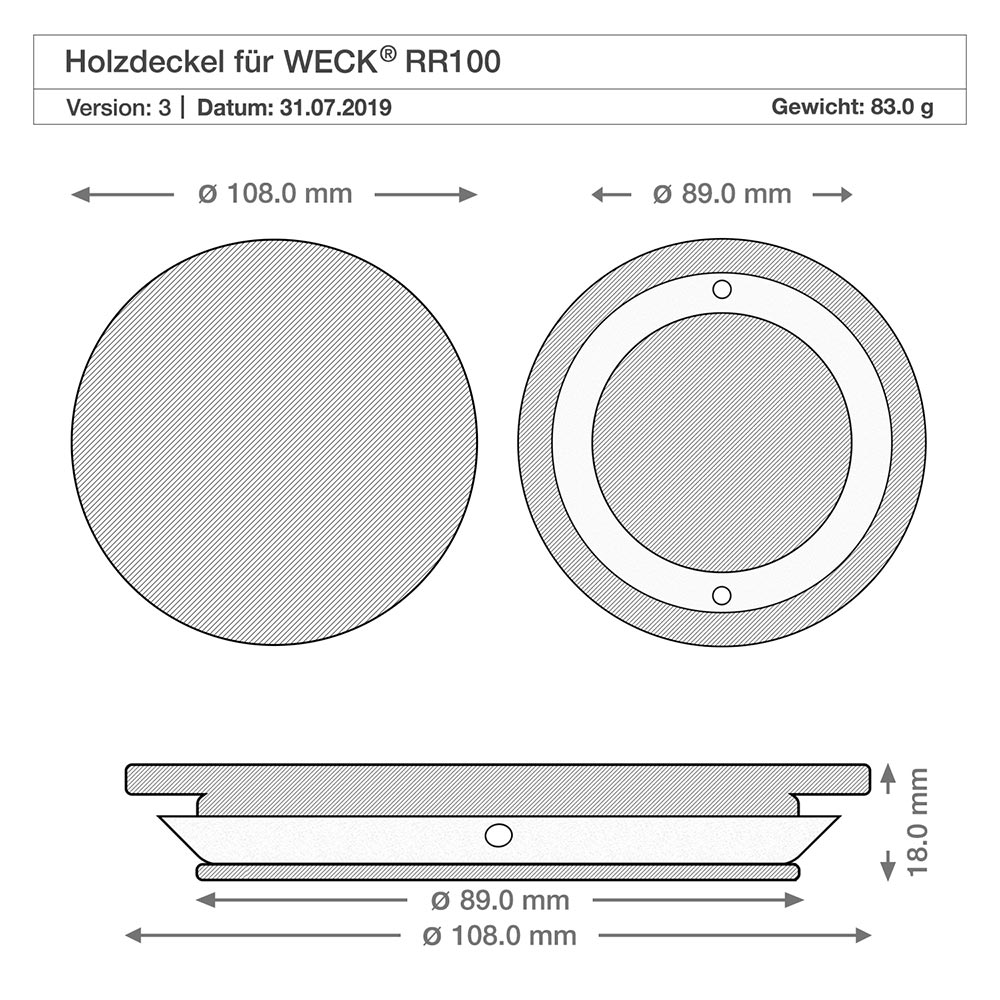 Holzdeckelset "Snacks" mit WECK Sturzglas 1500ml Disegno tecnico del coperchio in legno per il vaso WECK RR100 con dimensioni 108mm 89mm 18mm di diametro Altezza Specifiche tecniche