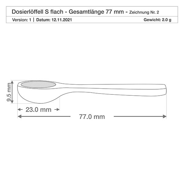 Pala di legno taglia S a forma di cucchiaio lunga 7,7 cm Disegno tecnico Pala di legno S piatta Lunghezza totale 77 mm Dimensioni Peso 2 g Specifiche del prodotto