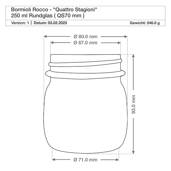Barattolo rotondo "Quattro Stagioni" da 250 ml con coperchio 250ml Bormioli Rocco Quattro Stagioni Rundglas mit Deckel - Technische Zeichnung mit Maßen für Einmachglas